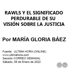 RAWLS Y EL SIGNIFICADO PERDURABLE DE SU VISIN SOBRE LA JUSTICIA - Por MARA GLORIA BEZ - Sbado, 08 de Enero de 2022
